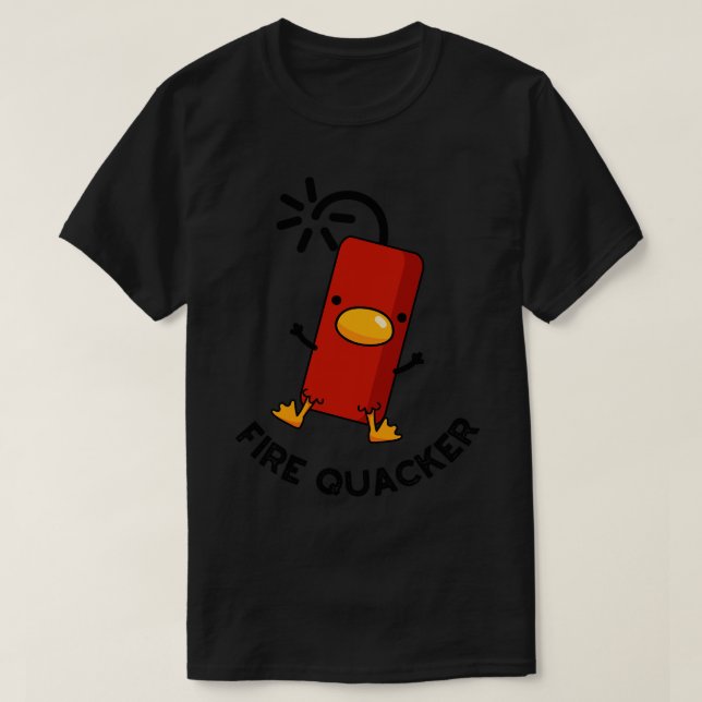 Fire Quacker Funny Fireworks Pun 1 T Shirt (Design framsida)