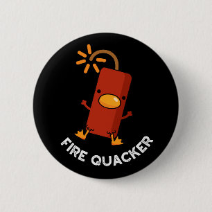 Fire Quacker Funny Fireworks Pun Mörk BG Knapp