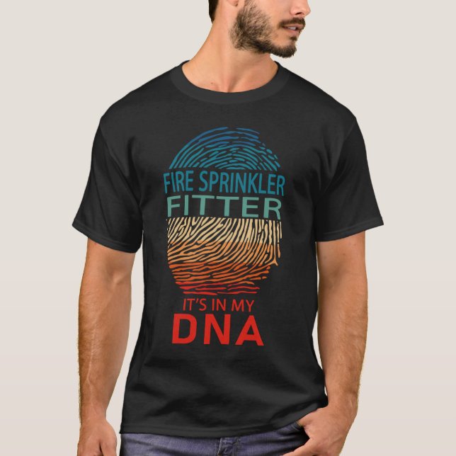 Fire Sprinkler Fitter It's in My DNA T Shirt (Framsida)