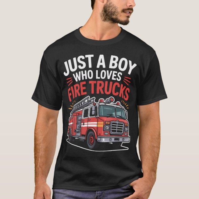 Fire Truck Lover Just A Boy Who Loves Fire Trucks T Shirt (Framsida)