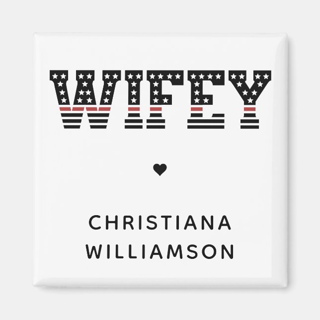 Fire Wifey Thin Red Line Firefighter Fireman-frukt Magnet (Framsidan)