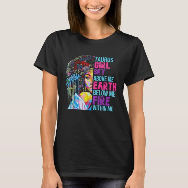 Fire Within Me Taurus Girl Black Woman Natural Hai T Shirt (Framsida)