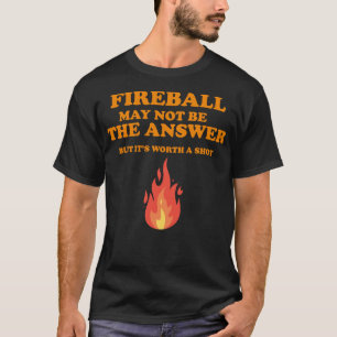 Fireball kanske inte är svaret.. men.. Long Sleev T Shirt