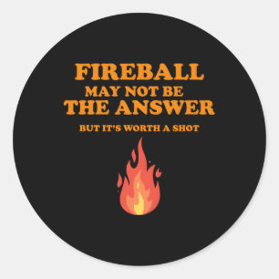 Fireball kanske inte är svaret runt klistermärke