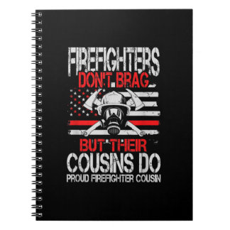 Firefighter brag inte, men deras kusiner är stolta anteckningsbok