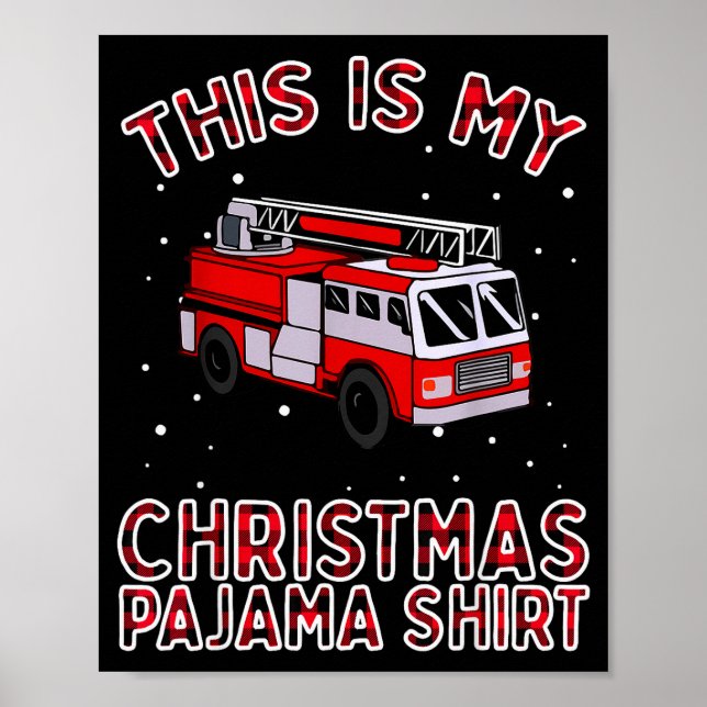 Firefighter Christmas Pajama - Fire Truck Funny Fi Poster (Framsidan)