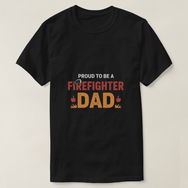 Firefighter Dad Shirt T Shirt (Design framsida)