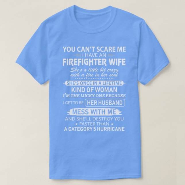 Firefighter-frun är lite galen i Firefighter T Shirt (Design framsida)