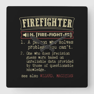 Firefighter Funny Dictionary Term.Png Fyrkantig Klocka
