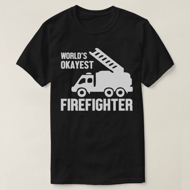 Firefighter Funny Gift  World's Okayest Firefighte T Shirt (Design framsida)