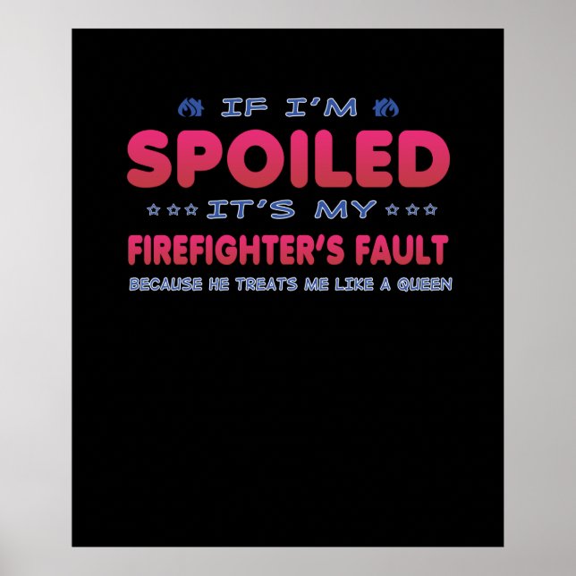Firefighter Gift | Det är min brandsläckares felRo Poster (Framsidan)