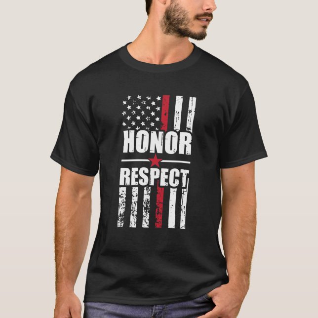 Firefighter Honor Respect American Red Line Patrio T Shirt (Framsida)