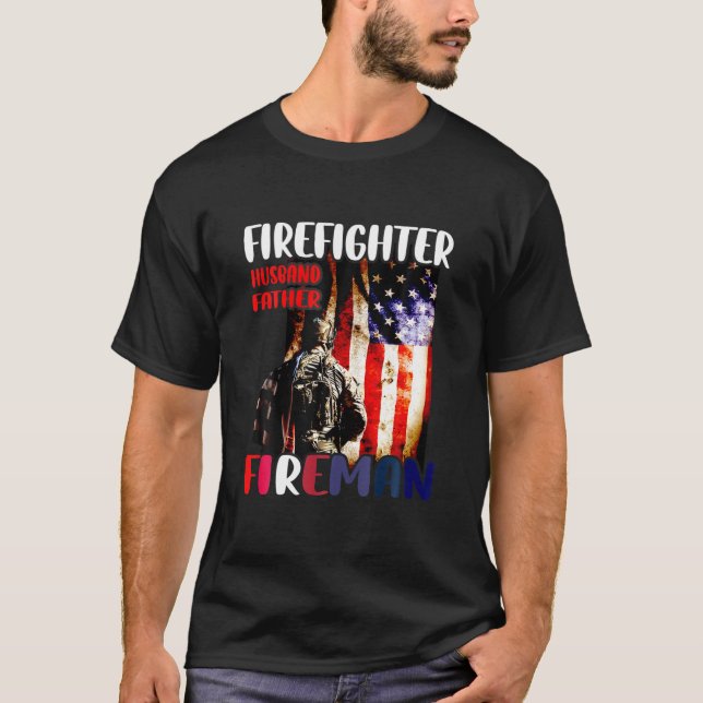 Firefighter Husband Father Fireman American Flag T Shirt (Framsida)