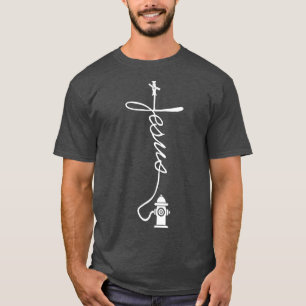 Firefighter Jesus Christian Faith Fireman T Shirt
