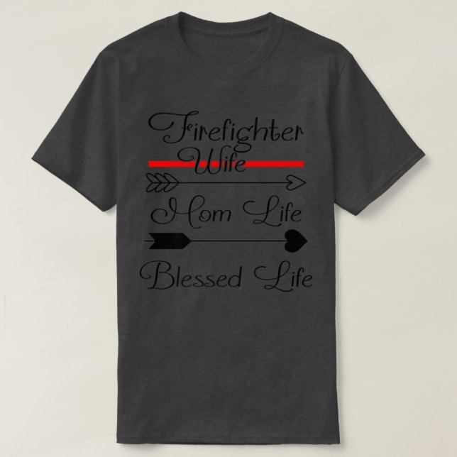 Firefighter Makfe Mamma Life Blzed Life Funny Fire T Shirt (Design framsida)