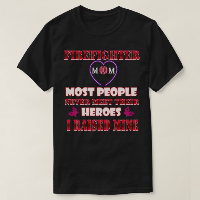 Firefighter Mamma Heroes Tshirt Proud Firemen Mor T Shirt (Design framsida)