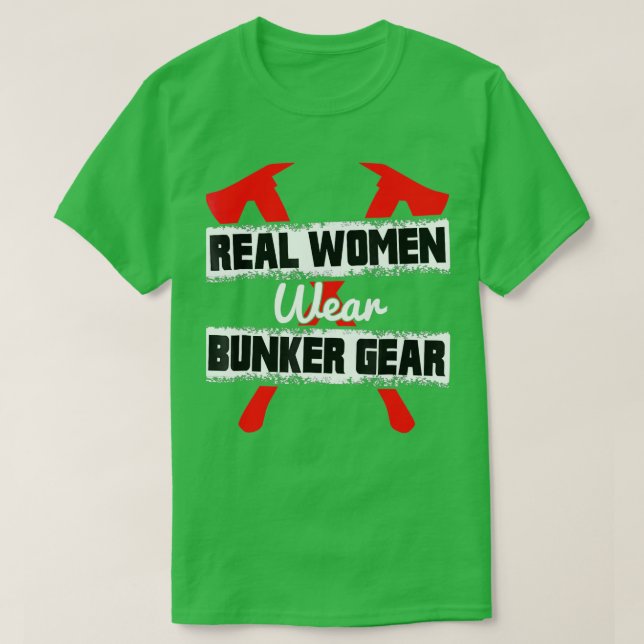 Firefighter Real Women Bära Bunker Gear Citote T Shirt (Design framsida)