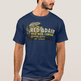 Firefighter Red Adair Vild well Control 1959 T Shirt