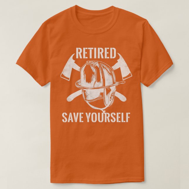 Firefighter Retrött Spara Yourself T Shirt (Design framsida)