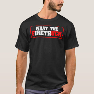 Firefighter säger First Responder Fireman Firewom T Shirt