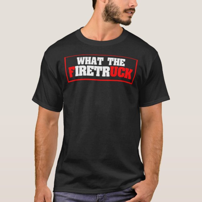 Firefighter säger First Responder Fireman Firewom T Shirt (Framsida)