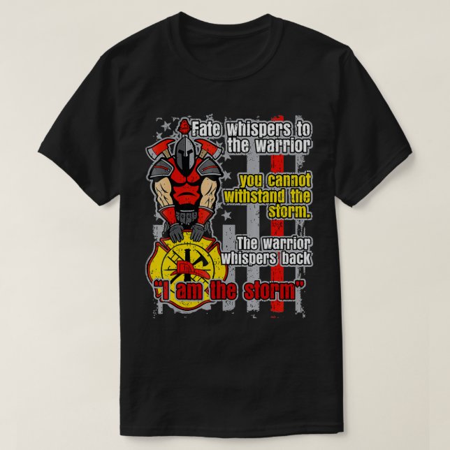 Firefighter Trojan Warrior, jag är stormen T Shirt (Design framsida)