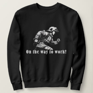 Firefighter Woman "On the Way to Work!" T Shirt