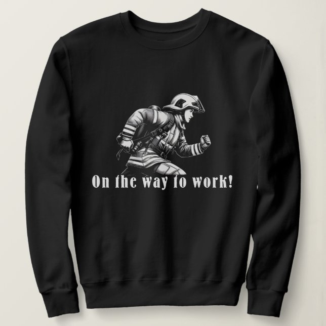 Firefighter Woman "On the Way to Work!" T Shirt (Design framsida)