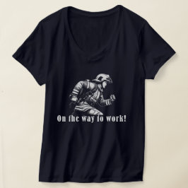 Firefighter Woman "On the Way to Work!" T Shirt