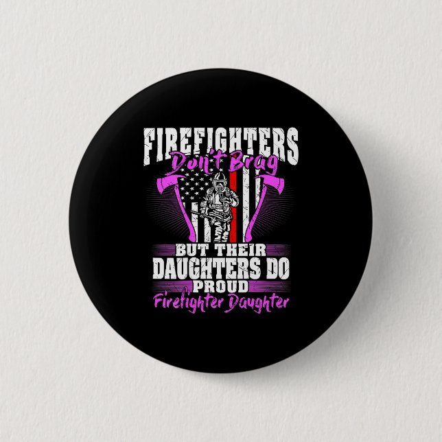 Firefighters Don't Brag - Proud Firefighter Daught Knapp (Framsida)