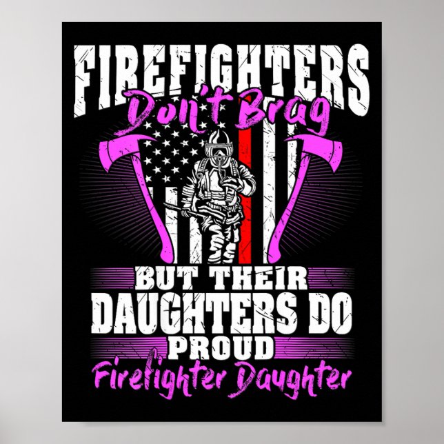 Firefighters Don't Brag - Proud Firefighter Daught Poster (Framsidan)