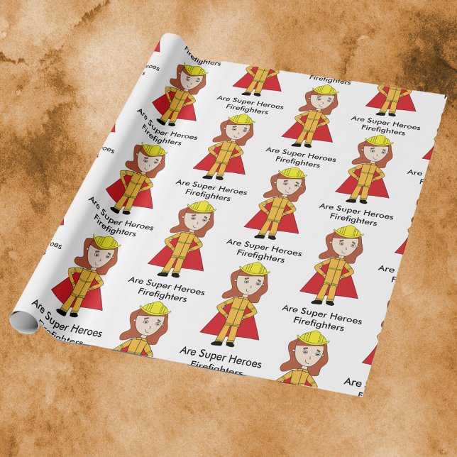 Firefighters Female Toppen Hero Funny Presentpapper (Wrapping paper featuring a female firefighter and the text, "Firefighters Are Super Heroes".)