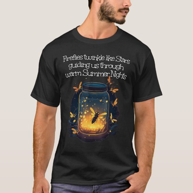 Fireflies twinkle som vägleder oss genom varm somm t shirt (Framsida)