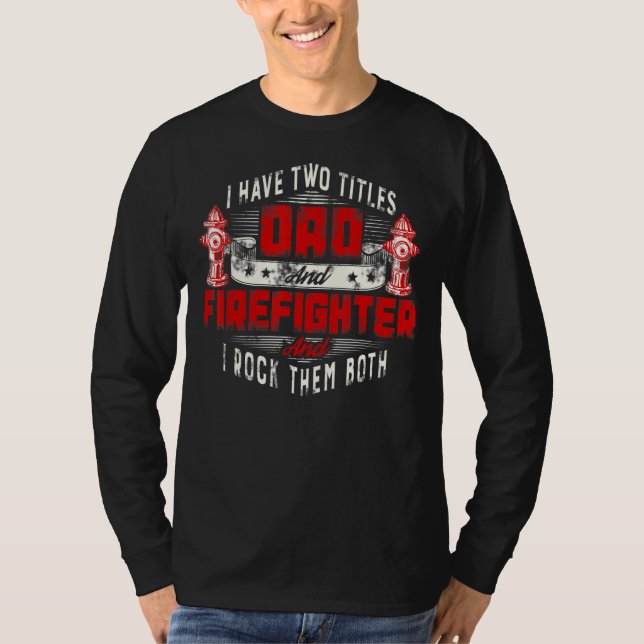 Fireman Pappa I har två titlar Pappa och brandman T Shirt (Framsida)