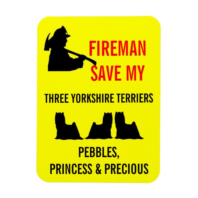 Fireman Spara My Three Yorkshire Terriers Safety Magnet (Vertikal)