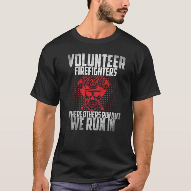 Fireman Volunteer Firefighter där andra Springa ut T Shirt (Framsida)