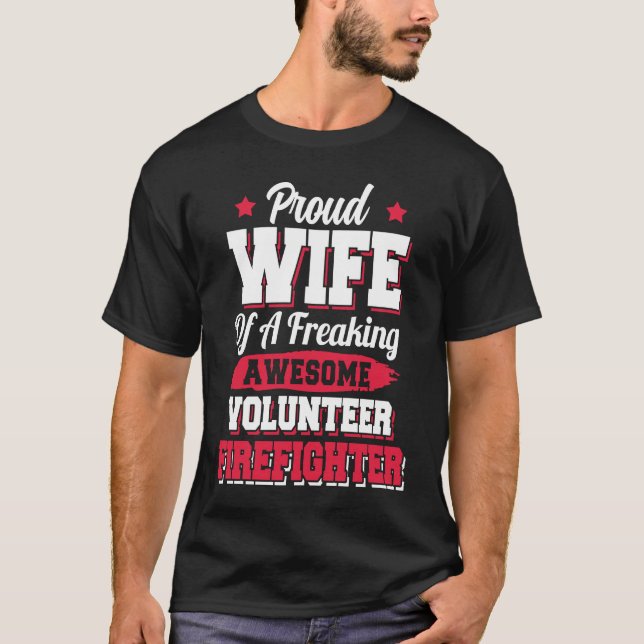 Fireman Volunteer Firefighter Wife T Shirt (Framsida)