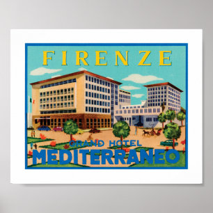Firenze storslaget hotell Mediterraneo Poster