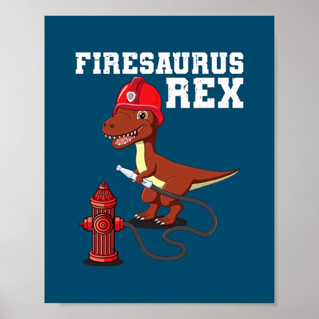 Firesaurus Rex Firefighter T Rex Dinosaur Fireman Poster (Framsidan)