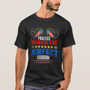 FIREWORK PRACTICE GÖR PERFEKTEN KABOOM Pyrotec T Shirt