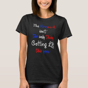 Fireworks är det enda Sak som får det här T Shirt
