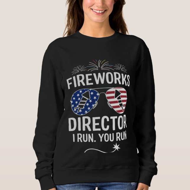 Fireworks Director I Run You Run  1 T Shirt (Framsida)