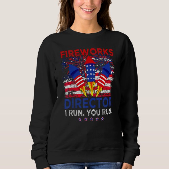Fireworks Director I Run You Run 4th Of July Ameri T Shirt (Framsida)