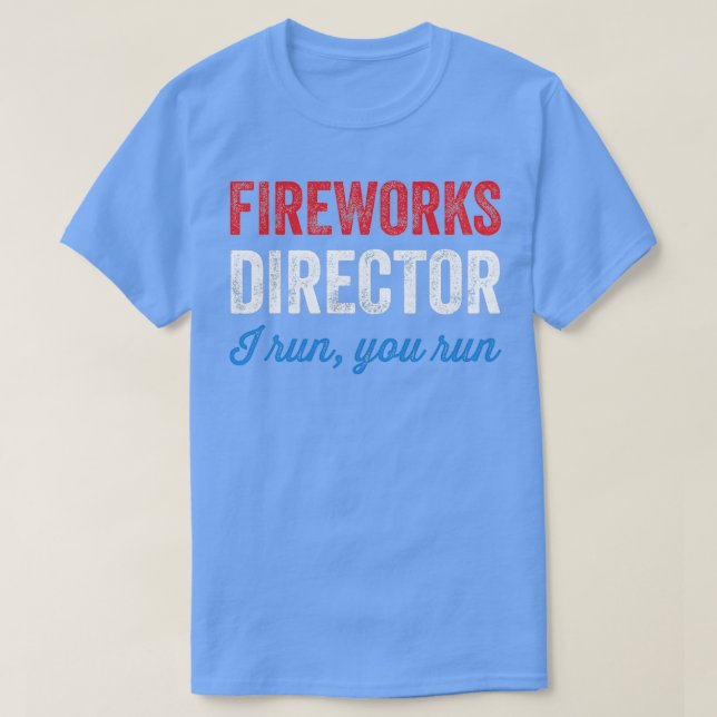 Fireworks Director I springa du springa T Shirt (Design framsida)