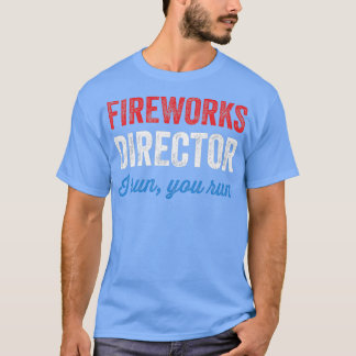 Fireworks Director I springa du springa T Shirt