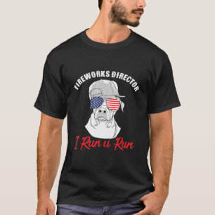 Fireworks Director I Springa U Springa juli Fjärde T Shirt