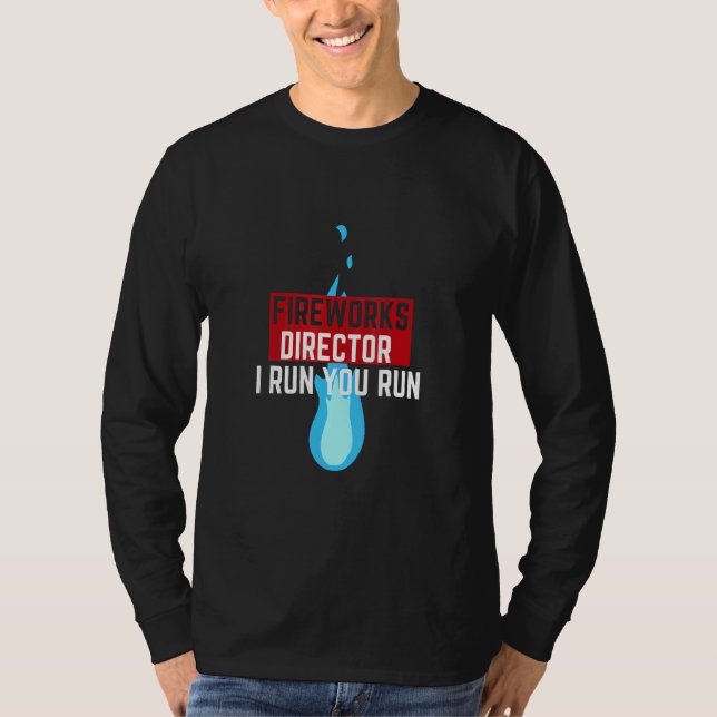 Fireworks Director I Springa You Springa _2 T Shirt (Framsida)
