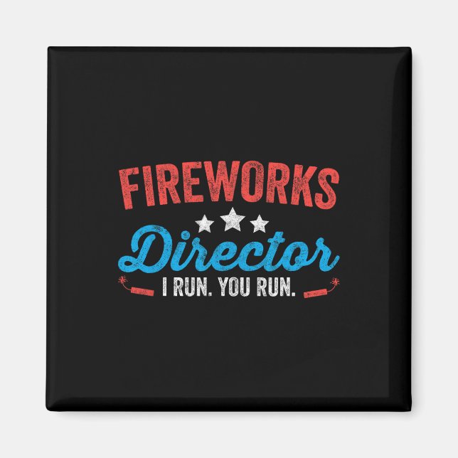 Fireworks Director I Springa You Springa Shirt Fun Magnet (Framsidan)
