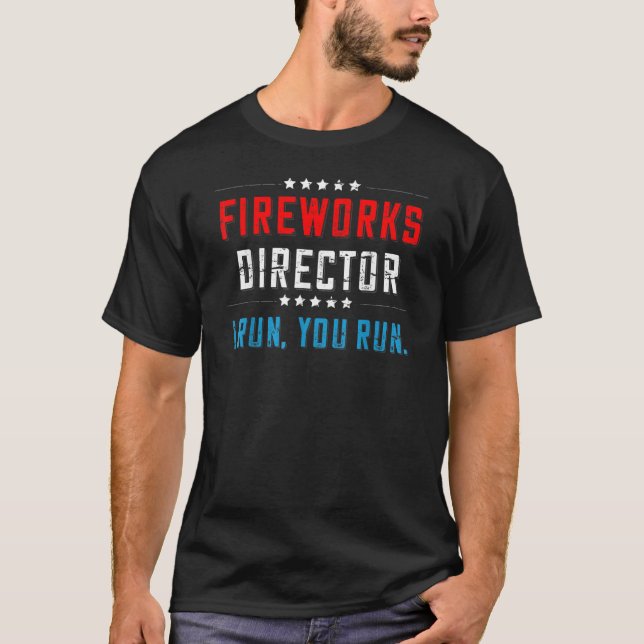 Fireworks Director Om jag springa dig springa T Shirt (Framsida)