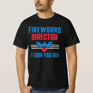 FIREWORKS DIRECTOR - OM JAG SPRINGA ER SPRINGA - 4 T SHIRT